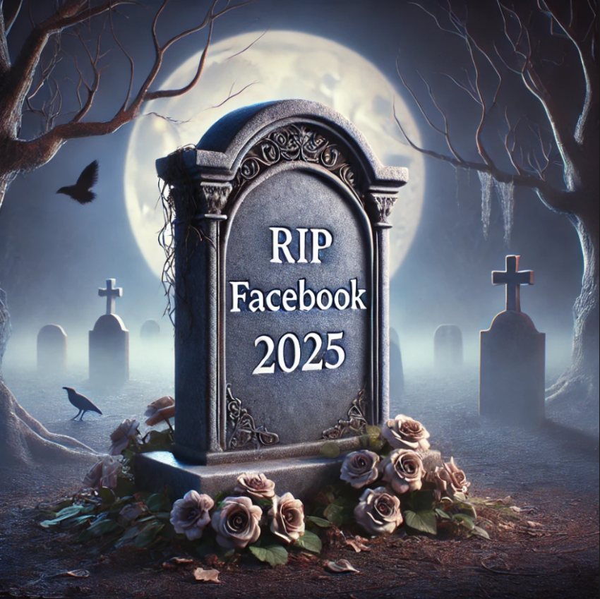 RIP Facebook 2025 ...
